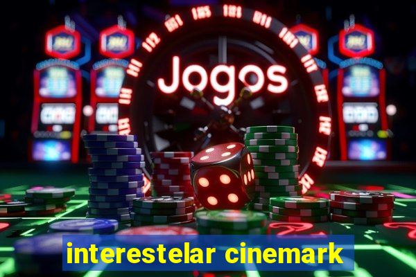 interestelar cinemark